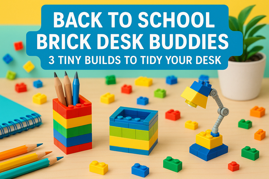 Back to School Brick Desk Buddies: 3 Tiny Builds to Tidy Your Desk
